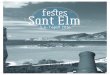 Festes Sant Elm - català - Andratx · 2016-08-04 · de moros i cristians, una de les més espectaculars que podem veure avui en dia. I tot això és possible gràcies a la tasca