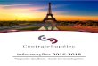 Informações 2016-2018 - Centralizando · 2018-08-28 · um curso de francês, é possível fazer a tradução em um tradutor juramentado já na França. Para os bolsistas Eiffel: