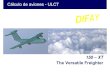150 – XT The Versatile Freighteraero.us.es/adesign/Trabajos/Curso_2006_07/Grupo_08.pdf · DEFAY: 150-XT Cálculo de Aviones 22/01/07 –Pag. 1 Cálculo de Aviones - ULCT 150 –