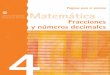 Páginas para el alumno Matemática - Buenos Aires€¦ · Matemática Fracciones y números decimales. 4º grado Páginas para el alumno Gobierno de la Ciudad de Buenos Aires . Ministerio