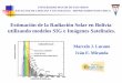 Estimación de la Radiación Solar en Bolivia utilizando ... › elecsol › documentos › pdf › 04 Marcelo Luc… · aprovechamiento de radiación solar es aún insuficiente y