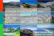 CONSERVACIÓN Y USO SOSTENIBLE DE LA GEODIVERSIDAD EN ... › contenidos › evento › geodiver... · Naturales Protegidos: Red de Espacios . Naturales de Andalucía (RENPA) 2008