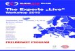 The Experts „Live“ - Euro CTO...2016/09/02  · 08:00 Retrograde CTO PCI in left dominant artery Nicolas Boudou, Toulouse, France 08:08 CTO post CABG Dimitri Karmpaliotis, New