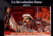 El Imperio Ruso de los Zarestextos.pucp.edu.pe/pdf/3896.pdfnacionalismo ruso y triunfa en la guerra. • Se consolida la Revolución Rusa y el nuevo gobierno en el territorio. •