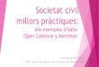 Societat civil millors pràctiques - Associació cívica...2017/12/03  · OPEN COESIONE Es tracta d'una iniciativa de govern obert sobre polítiques de cohesió a Itàlia, l'objecte