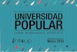 UNIVERSIDAD - Las Palmas · Marzo 2016 , EMPLEABILlDAD TALLER DE EXPRESiÓN ORAL "HABLAR EN PÚBLICO" TAMARACEITE Días: M y J del8 al17 de mar. Horario: 16:00 -20:00h Matrícula:
