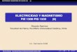 ELECTRICIDAD Y MAGNETISMO FIZ 1300 FIS 1532 (6)pauli.fis.puc.cl/~rramirez/E_M/EM_b_clase6.pdf · ELECTRICIDAD Y MAGNETISMO FIZ 1300 FIS 1532 (6) DIELECTRICOS Apliquemos estas simples