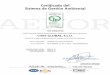 KMBT C654-20151117192201 - Civis Global · 2016-12-09 · Certificado del Sistema de Gestión Ambiental AENOR Gestión Ambiental ISO 14001 GA-200910748 AENOR, Asociación Española