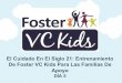 El Cuidado En El Siglo 21: Entrenamiento De Foster VC Kids ... · Manejo de auto-comportamiento Establecer las reglas y las expectativas del estado. Elaborar horarios y rutinas por