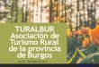 TURALBUR Asociaciأ³n de Turismo Rural de la provincia de Burgos Diseأ±oweb DIFADI - Diseأ±o y Comunicaciأ³n