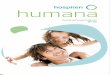 16 - Hospiten Humana/revista_humana_n25.… · Clínica Roca San Agustín en Gran Canaria y Hospiten Lanzarote dentro de la categoría de “mejor hospital privado pequeño”. El