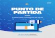 PUNTO DE PARTIDA - SembraMedia.org · exhaustivo reporte sobre medios nativos digitales en Colombia, Argentina, Brasil y México. Este reporte detectó el momento bisagra que se está