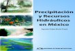 ÍNDICE - uamenlinea.uam.mx · ÍNDICE Prefacio 1 Introducción 3 1. La lluvia en el mundo 1.1 Factores y procesos de la lluvia. 1.2 Clima en el ámbito mundial. 1.3 Distribución