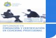 Presentación del programa › upload › ...Diplomado_Coaching_2019.pdf · Presentación del programa El coaching es una práctica profesional de fuerte crecimiento como proceso