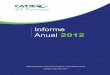 Informe Anual 2012 - CATIEInvestigación en Agricultura (AIRCA, por sus siglas en inglés) . Durante 2012 perfeccionamos y aplicamos un sistema de conceptos y enfoques con base en