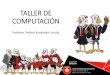 TALLER DE COMPUTACIÓN - North American · 10 recomendaciones 1. Instalaryactualizarperiódicamentesoftwaredeantivirus. 2. Actualizarperiódicamentetusistemaoperativo. 3 