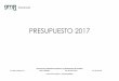 PRESUPUESTO 2017 - Córdoba€¦ · PRESUPUESTO 2017 Gerencia de Urbanismo del Excmo. Ayuntamiento de Córdoba Av. Medina Azahara s/n – 14071-CÓRDOBA. – Telf. 957 222 750/51