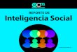 REPORTE DE Inteligencia Social · 2018-10-11 · TRANSPORTE REPORTE DE INTELIGENCIA SOCIAL • Metodologías de análisis y monitoreo integral para escuchar conversaciones en diversas