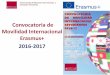 Convocatoria de Movilidad Internacional Erasmus+ 2016-2017_Industriales_2016-17.pdfTipos de Movilidades Ofertadas 3 Movilidad prácticas (EPT) para alumnos titulados (Grado, Máster