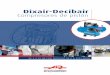 Dixair-Decibair Compresores de Piston€¦ · • Precableados y con diferentes tamaños de depósito • Conector rápido de aire Gran calidad • Diseño del compresor de bajas