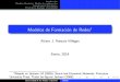 Modelos de Formaci on de Redes1 - Quantil · 2017-08-30 · Introducci on Modelos Aleatorios: Modelo de con guraci on Coportamiento Estrat egico Precio de la Anarqu a y Estabilidad