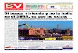 SV cuestasucasahoyylo ... · el Salón Inmobiliario de Ma-drid (SIMA), la cita más im-portante del sector a nivel europeo. A ella acuden las principales promotoras y constructoras