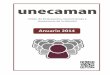 Anuario 2014 - UNECAMAN - Asociación de Empresarios ... · Tras el éxito de la II Campaña de 2013, UNECAMAN organizó la III Campaña, ... El pasado 23 de diciembre se realizo