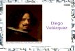 Diego Velázquez - LeWebPédagogiquelewebpedagogique.com/espagnolitic/files/2013/04/diapo-velazquez.pdf · Las Meninas, Diego Velázquez – foto de Cea (fotografo profesional) –