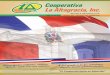 Mensaje del Presidente...Mensaje del Presidente 2 Cooperativa La Altagracia, Inc. El sector cooperativo de la República Dominicana está conminado a replan-tear el marco jurídico