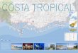 La Taha LOS RECALDES Jorairátar COSTA TROPICAL GRANADA · 100 nu COSTA TROPICAL TRÓPICO DE EUROPA El paradisíaco clima tropical de la costa de Granada, abierta constantemente al