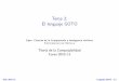 Tema 2: El lenguaje GOTO - Universidad de Sevilla › cursos › tco-2010 › grupo-2 › tco-t2-print.pdf · Tema 2: El lenguaje GOTO Dpto. Ciencias de la Computaci on e Inteligencia