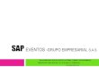 SAP SAP Grupo empresarial-act.pdfsap eventos -grupo empresarial s.a.s soluciones practicas en logistica, catering, turismo y entretenimiento. registro opc 24382- info 448 11 40 . tr