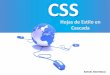 Presentación de PowerPoint - WordPress.com...•CSS son las siglas de Cascade Style Sheet que traducido significa hojas de estilo en cascada. •Las hojas de estilo es una tecnología