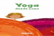 Yoga · 2020-03-20 · Yoga desde casa ... Sentado en el suelo, unes las plantas de tus pies y las sujetas con las manos. La espalda está 