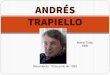 ANDRÉS TRAPIELLO...Nació en Manzaneda de Torío, provincia de León, en 1953, siendo uno de los nueve hijos de un campesino y comerciante. Estudió Filosofía y Letras en la Universidad