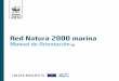 Red Natura 2000 marina - Observatorio Español de Acuicultura · técnicos y gestores de las administraciones públicas españolas involucradas en la designación, gestión y financiación