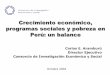 Crecimiento económico, programas sociales y pobreza en Perú: … › historico › cip › eventos › talleres › t3 › ... · 2004-11-18 · Crecimiento económico y pobreza