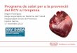 Programa de salut per a la prevenció del RCV a …...Programa de salut per a la prevenció del RCV a l’empresa Miguel Rodríguez Metge especialista en Medicina del Treball Responsable