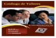 Catálogo de Talleres¡logo de Talleres.pdf · pps/webstore/) 2. Puede enviar cheque corporativo o giro postal por la cantidad total del taller a nombre de: Dr. Víctor Alers, PCD