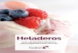 Heladeros - my-vb.com TA… · Helados de frutas, de verduras y de chocolate Descongelar el puré. Mezclar el estabilizante con 10 veces su peso en azúcar. Mezclar la leche, la leche