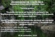 UNIVERSIDAD DE COSTA RICA · UNIVERSIDAD DE COSTA RICA SEGUNDO FORO INSTITUCIONAL 2014 Tercera sesión: "Contexto territorial del desarrollo nacional y las implicaciones espacio-temporales