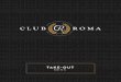 ClubRoma-TakeOutMenu › wp-content › themes › club-roma › pdfs › ClubRom… · Title: ClubRoma-TakeOutMenu Created Date: 8/22/2016 9:05:55 AM