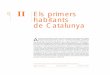 II Els primers habitants de Catalunya...el poblat neolític lacustre de la Draga i les mines prehistòriques de Gavà; 4.-“Rutes del megalitisme”, que agrupa la principal oferta