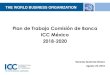 Plan de Trabajo Comisión de Banca ICC México 2018-2020 de... · I.- Participar más activamente en la elaboración del Reporte Trade Finance Register y en el Trade Finance Survey