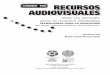 código 108 RecuRsos audiovisuales · Diseño, producción y evaluación de medios para la formación docente (Alianza Editorial, Madrid, 2006), coordi-nada por Jesús Salinas, José