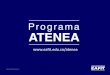 Presentación de PowerPoint - EAFIT€¦ · Metodología de capacitaciones ¿Cómo vamos a trabajar? 1. 3. 2. 4. Contextualización del Programa Atenea. ... sistema, una vez el contacto