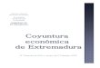 Coyuntura Económica de Extremadura › ... › Coyuntura_EconomicaIV_2011.pdfFinalmente, el déficit presupuestario de la región se situó en el 4,59% del PIB, siendo el segundo