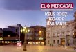 Reus 2007: 107.000 habitants · Reus 2007: 107.000 habitants Gaseta Municipal de l’Ajuntament de Reus Desembre de 2006/gener de 2007 6a època núm. 27 EL MERCADAL REUS