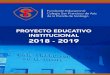 PROYECTO EDUCATIVO INSTITUCIONAL 2018 - 2019colegiosanfco.cl/.../07/Proyecto-Educativo...2019.pdf · PROYECTO EDUCATIVO INSTITUCIONAL 2018 -2019 MARCO JURÍDICO SOBRE EL QUE SE SUSTENTA