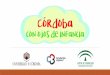 CóRdOBA CON OjOS De iNFANCiA - Universidad de Córdoba · CóRdOBA CON OjOS De iNFANCiA INTRODUCCIÓN • Desarrollo de cinco procesos de investigación educativa sobre cinco monumentos